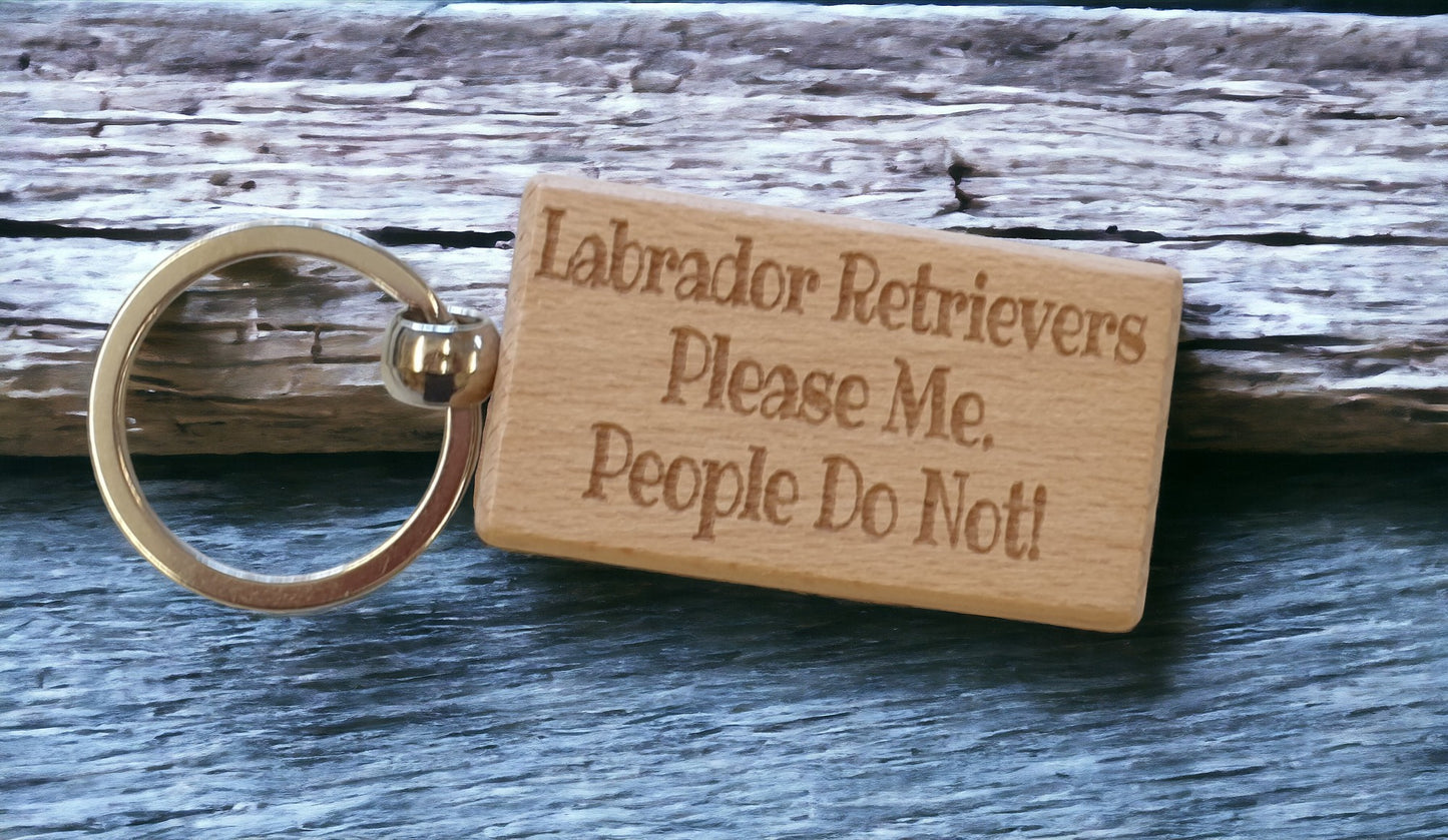 Labrador Retriever Keyring Gift - * Please Me People Do Not - Nice Cute Engraved Wooden Key Fob Novelty Dog Owner Present