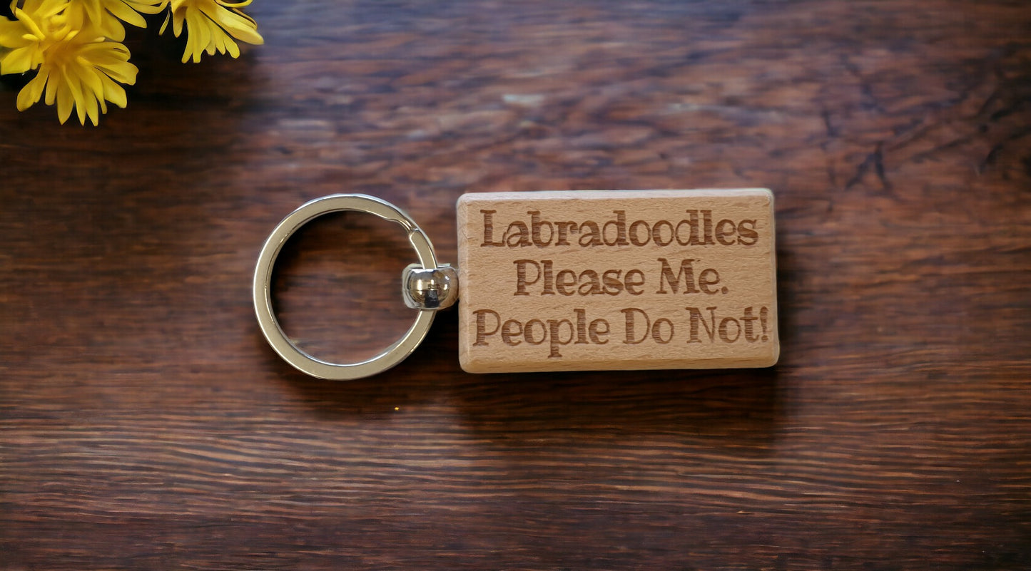 Labradoodle Keyring Gift - * Please Me People Do Not - Nice Cute Engraved Wooden Key Fob Novelty Dog Owner Present