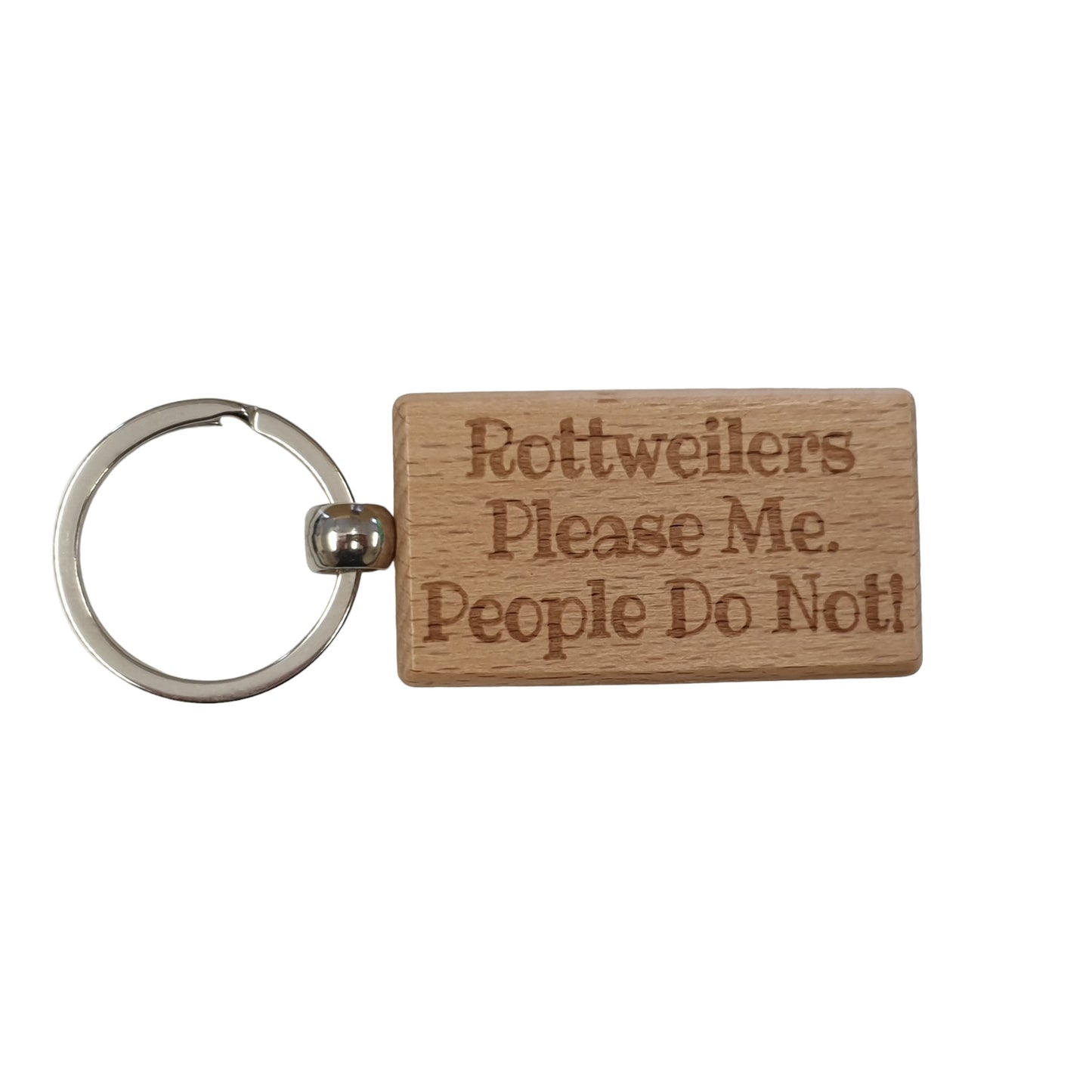 Rottweiler Keyring Gift - * Please Me People Do Not - Nice Cute Engraved Wooden Key Fob Novelty Dog Owner Present