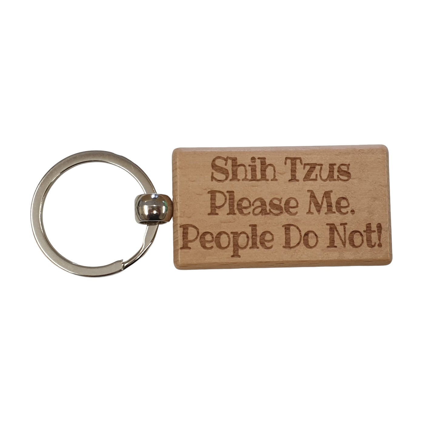 Shih Tzu Keyring Gift - * Please Me People Do Not - Nice Cute Engraved Wooden Key Fob Novelty Dog Owner Present