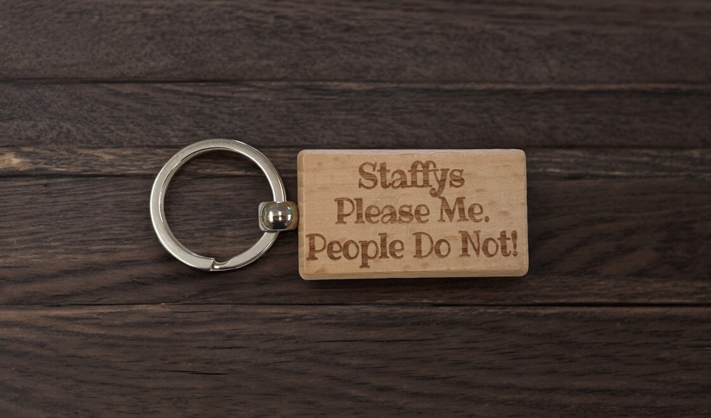 Staffy Keyring Gift - * Please Me People Do Not - Nice Cute Engraved Wooden Key Fob Novelty Dog Owner Present