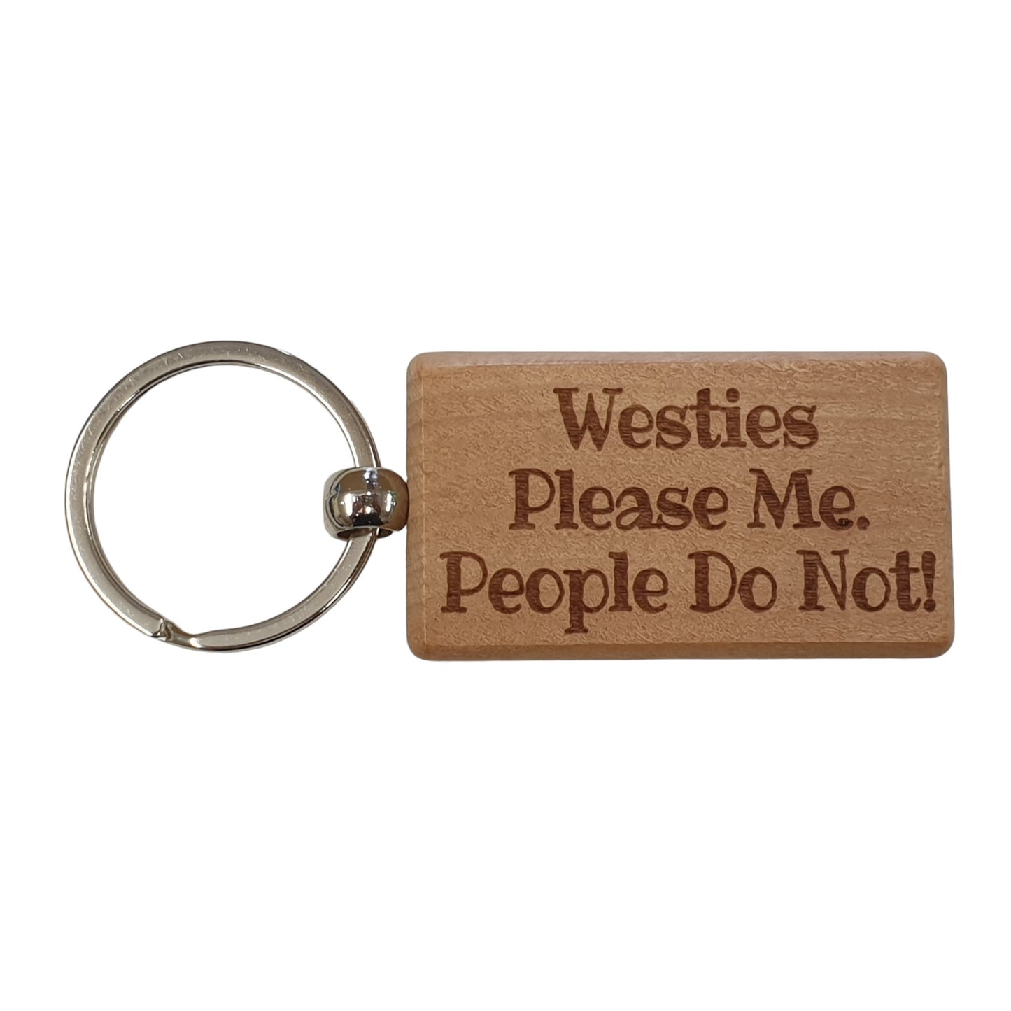 Westie Keyring Gift - * Please Me People Do Not - Nice Cute Engraved Wooden Key Fob Novelty Dog Owner Present