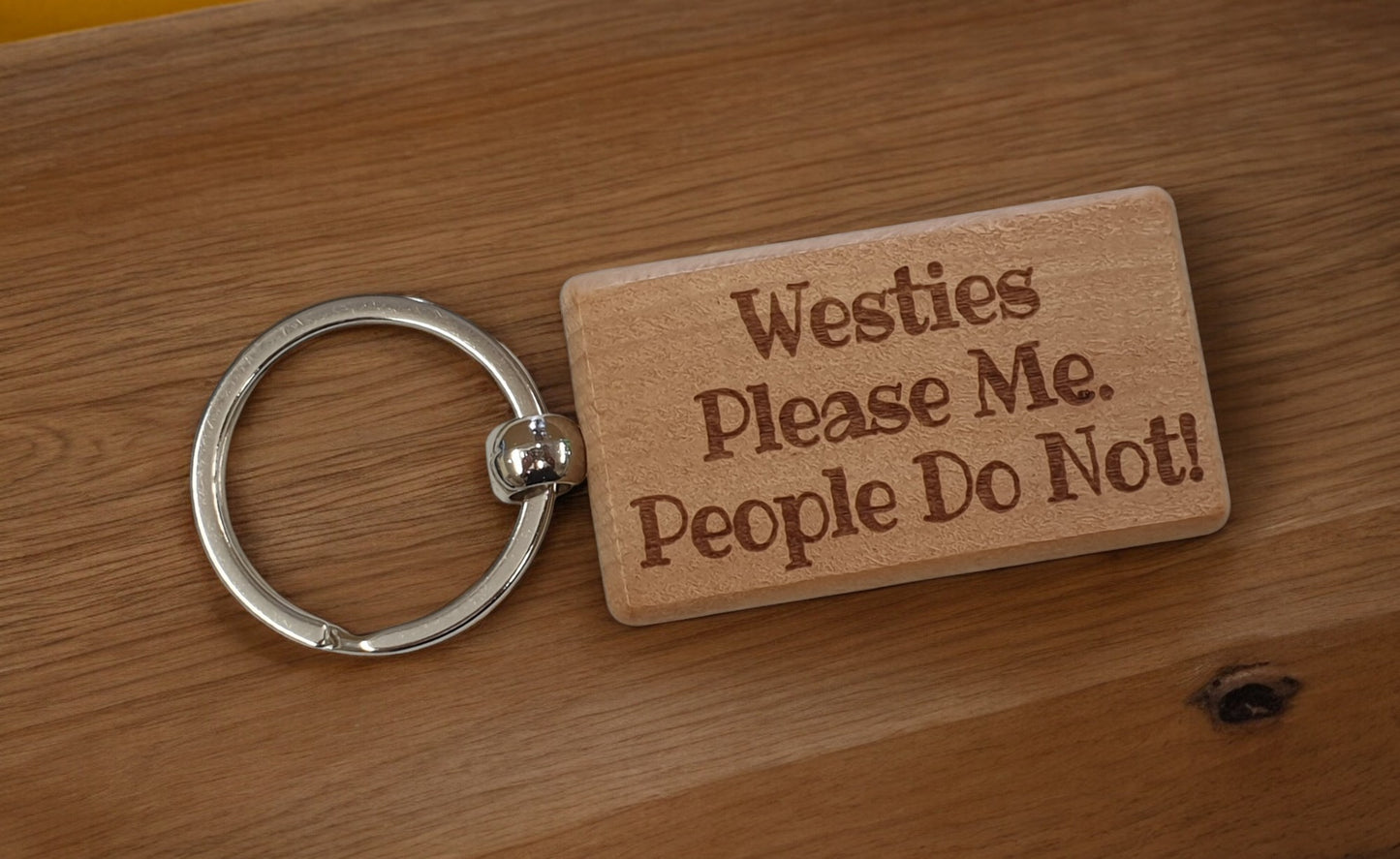 Westie Keyring Gift - * Please Me People Do Not - Nice Cute Engraved Wooden Key Fob Novelty Dog Owner Present