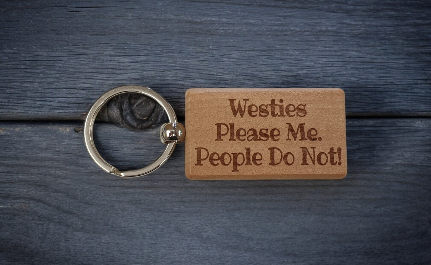 Westie Keyring Gift - * Please Me People Do Not - Nice Cute Engraved Wooden Key Fob Novelty Dog Owner Present