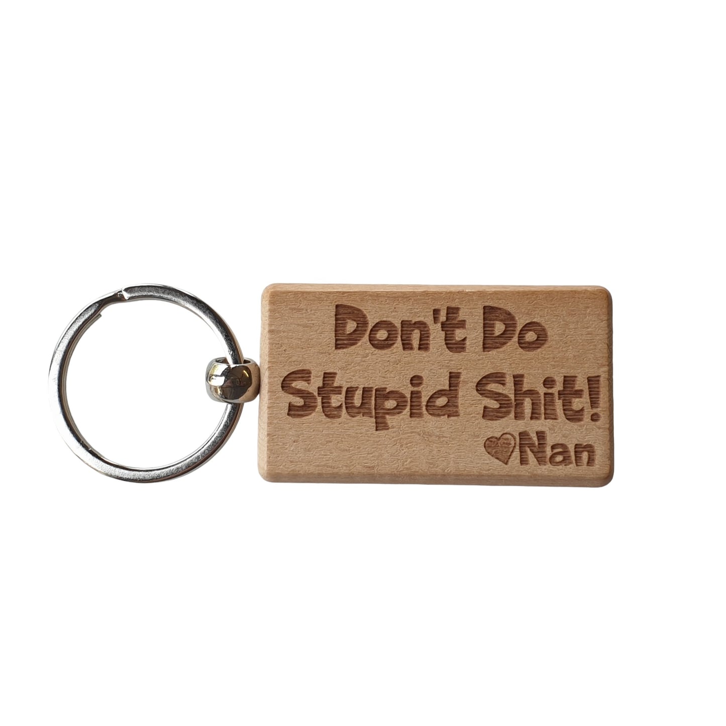 Grandson Granddaughter Keyring Gift - Don't Do Stupid Shit Love Heart Nan - Cute Engraved Wooden Key Fob Fun Novelty Nice Custom Present