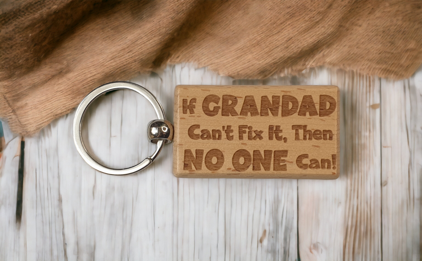 Grandad Keyring Gift - If Grandad Can't Fix It No One Can - Cute Engraved Wooden Funny Novelty Nice Custom Present