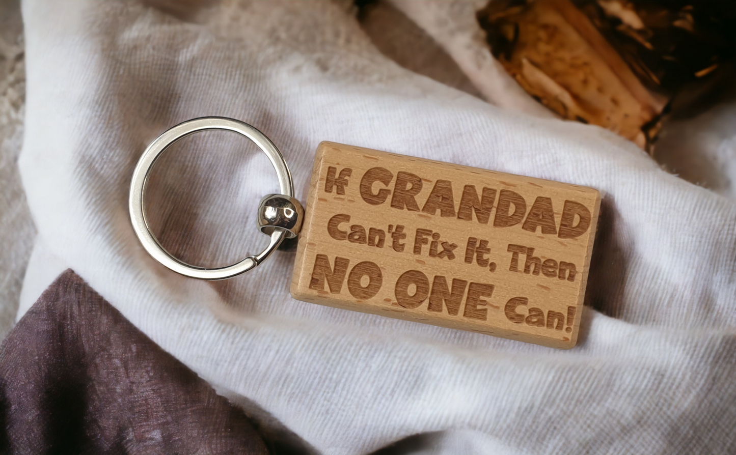 Grandad Keyring Gift - If Grandad Can't Fix It No One Can - Cute Engraved Wooden Funny Novelty Nice Custom Present