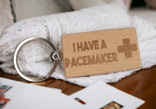 Pacemaker Keyring Gift - I Have A Pacemaker Medical Alert Health Key Ring - Engraved Wooden Key Chain Present