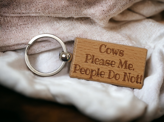 Cow Keyring Gift - Cows Please Me People Do Not - Engraved Wooden Keyring Novelty Nice Custom Gift