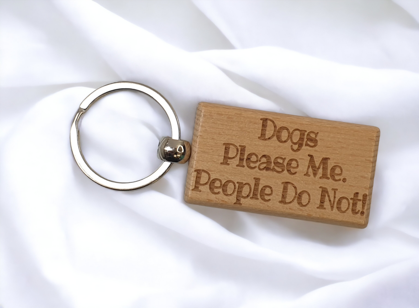 Dog Keyring Gift - Dogs Please Me People Do Not - Engraved Wooden Keyring Novelty Nice Custom Gift