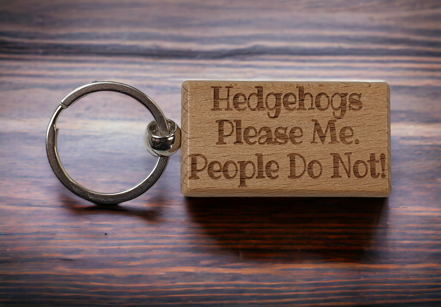 Hedgehog Keyring Gift - Hedgehogs Please Me People Do Not - Engraved Wooden Keyring Novelty Nice Custom Gift