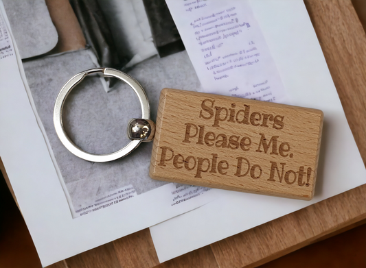 Spider Keyring Gift - Spiders Please Me People Do Not - Nice Cute Engraved Wooden Key Chain Fob Novelty Present