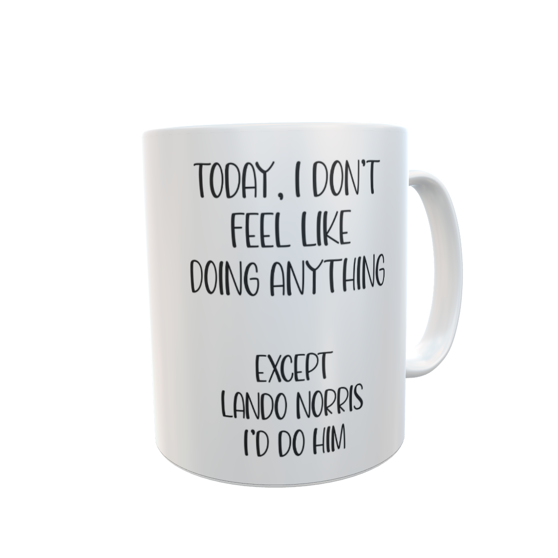 Lando Norris Mug Gift - I Don't Feel Like Doing Anything Except * I'd Do Him - Nice Cute Novelty F1 Fan Cup Present