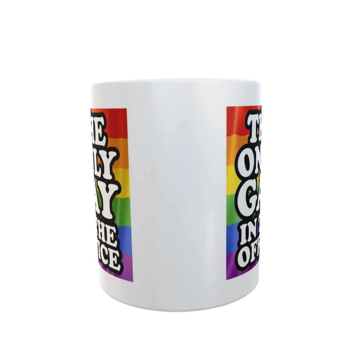 Gay Mug Gift The Only Gay In The Office Funny Cute Novelty Rainbow Cup –  sadnickgifts