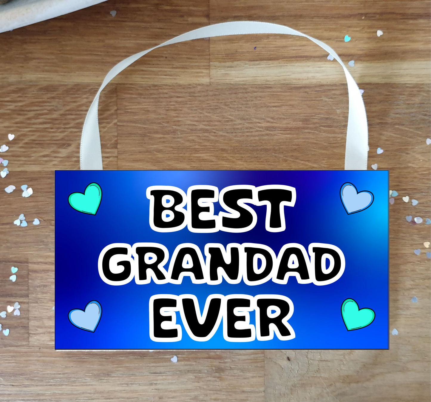 Grandad Plaque / Sign Gift - Best Grandad Ever - Novelty Cute Fun Family Present