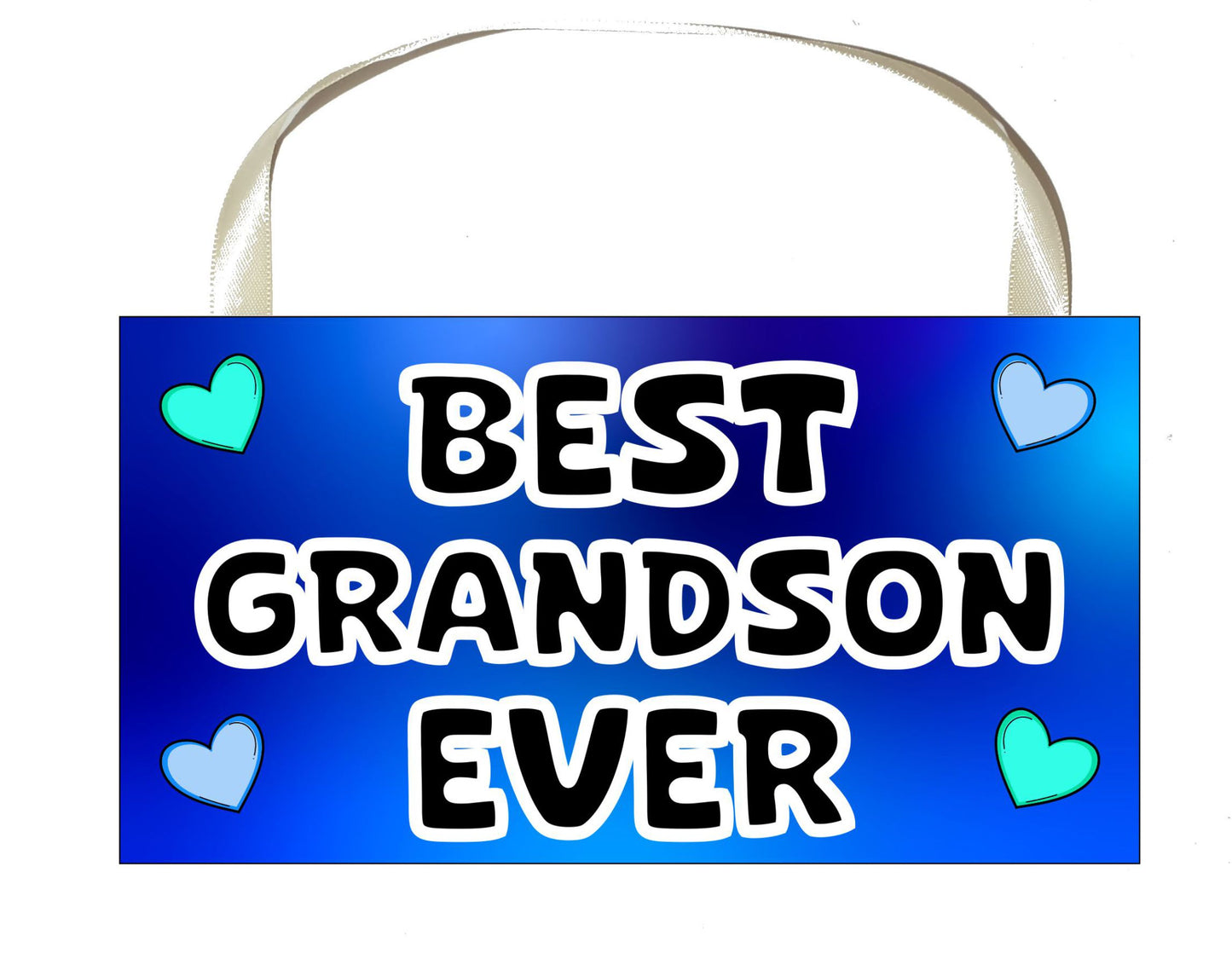 Grandson Plaque / Sign Gift - Best Grandson Ever - Novelty Cute Fun Family Present