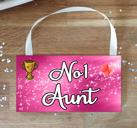 Aunt Plaque / Sign Gift - Number One Aunt - Novelty Cute Fun Family Present