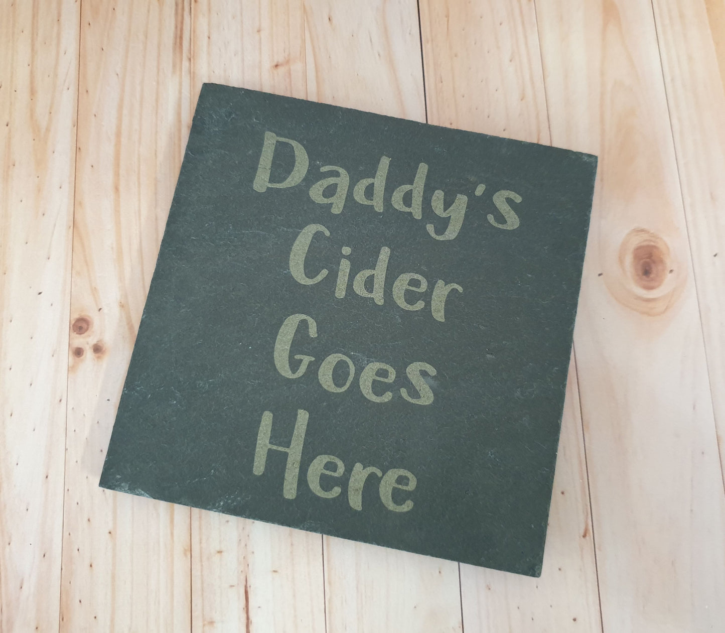 Daddy Cider Coaster - Daddy's Cider Goes Here – Nice Novelty Cute Engraved Slate Mug Cup Coaster Present