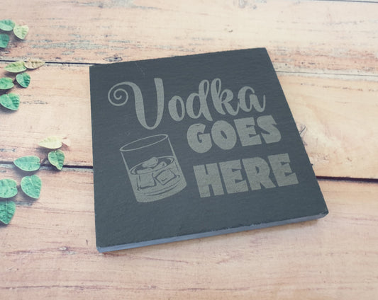 Vodka Slate Coaster Gift - Vodka Goes Here – Nice Novelty Cute Engraved Slate Mug Cup Coaster