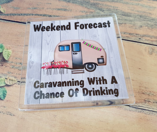 Funny Caravan Coaster - Caravanning with a Chance of Drinking - Caravan Gift Cheeky, Birthday Gift - Novelty Gift Present