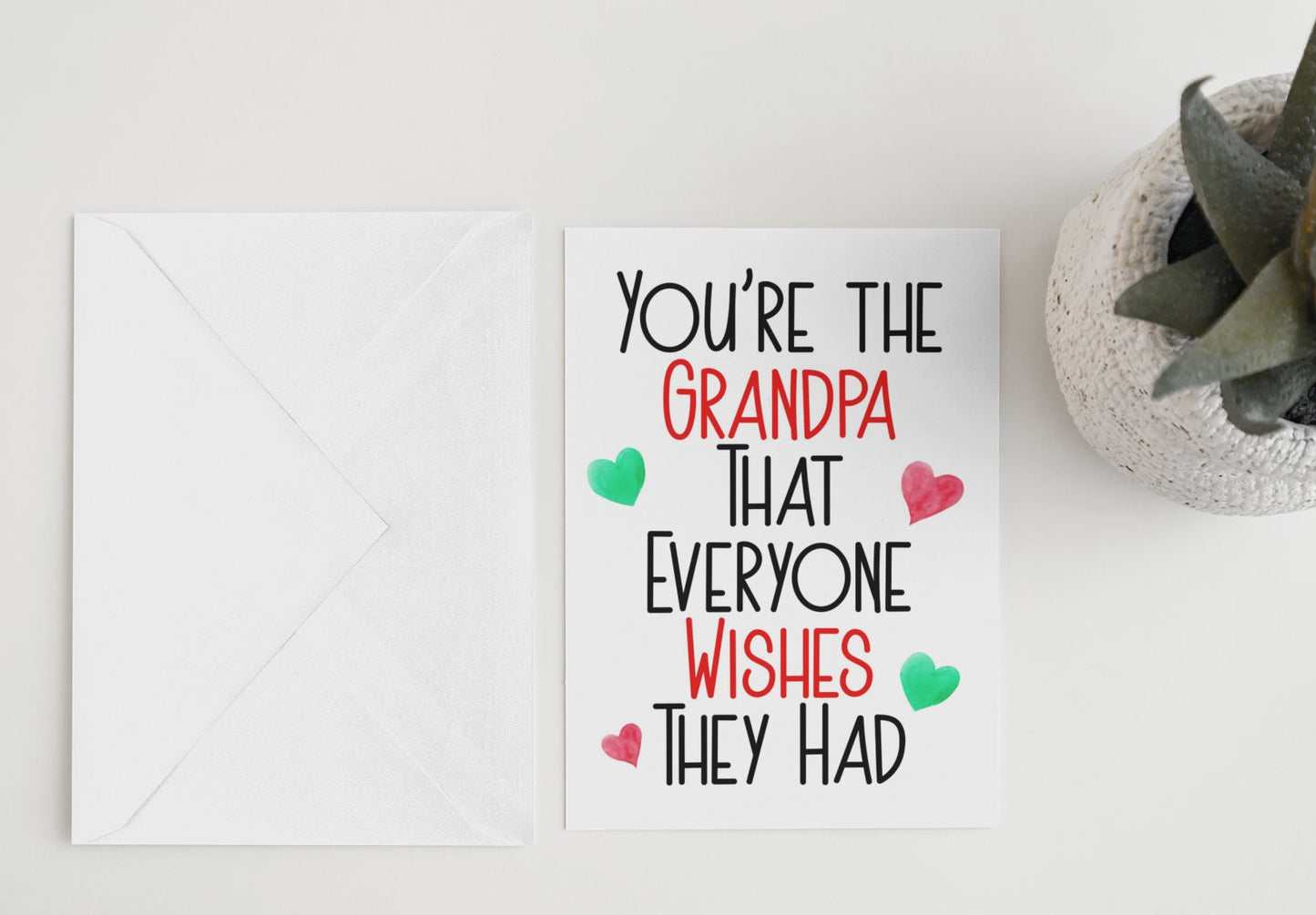 Grandpa Birthday Card - You're The Grandpa That Everyone Wishes They Had - Nice Cute Novelty Greetings Card