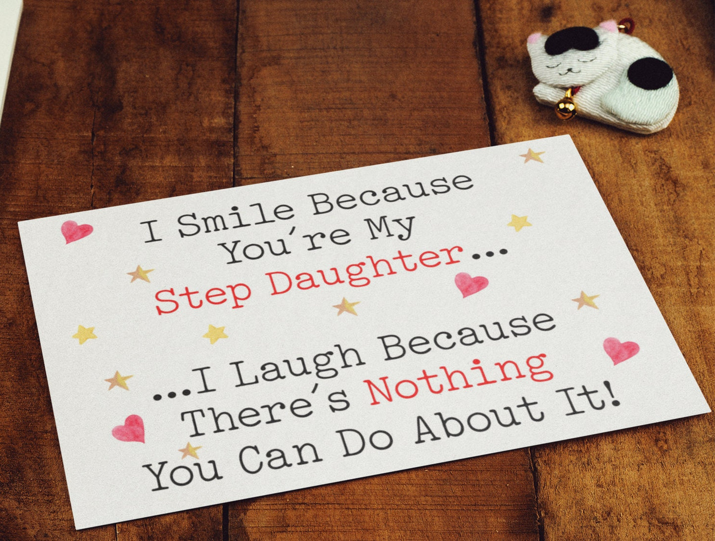 Step Daughter Birthday Card - I Smile I Laugh Because There's Nothing You Can Do About It - Nice Cute Funny Novelty Greeting