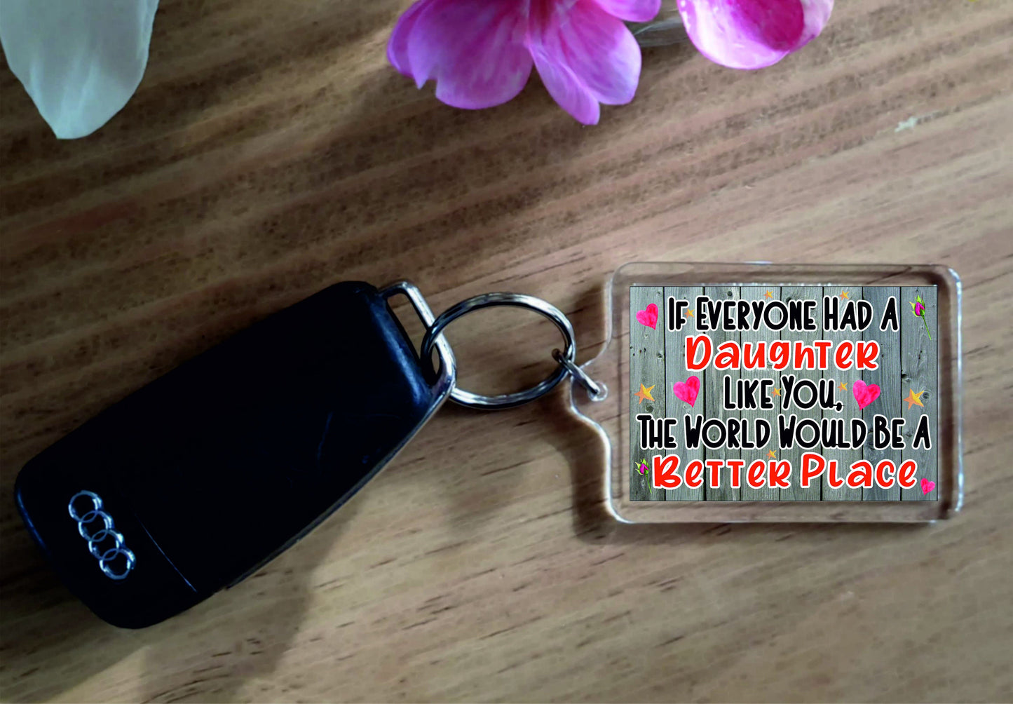 Daughter Keyring Gift - If Everyone Had A The World Would Be A Better Place - Novelty Fun Cute Birthday Christmas Present