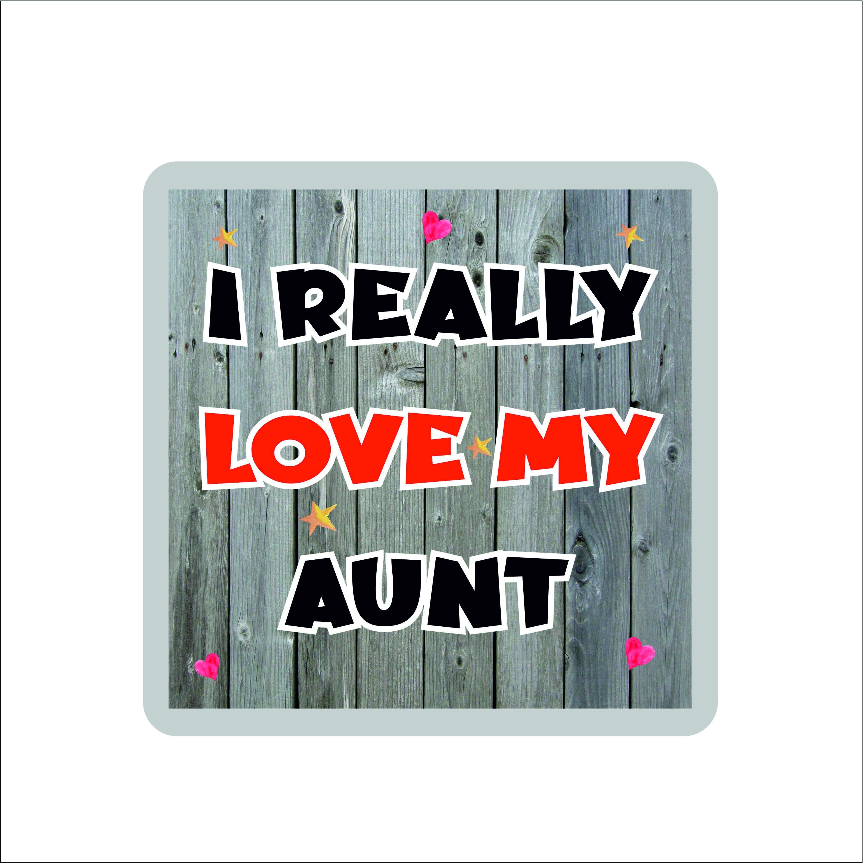 Aunt Coaster I Really Love My Aunt Novelty Love Gift Fun