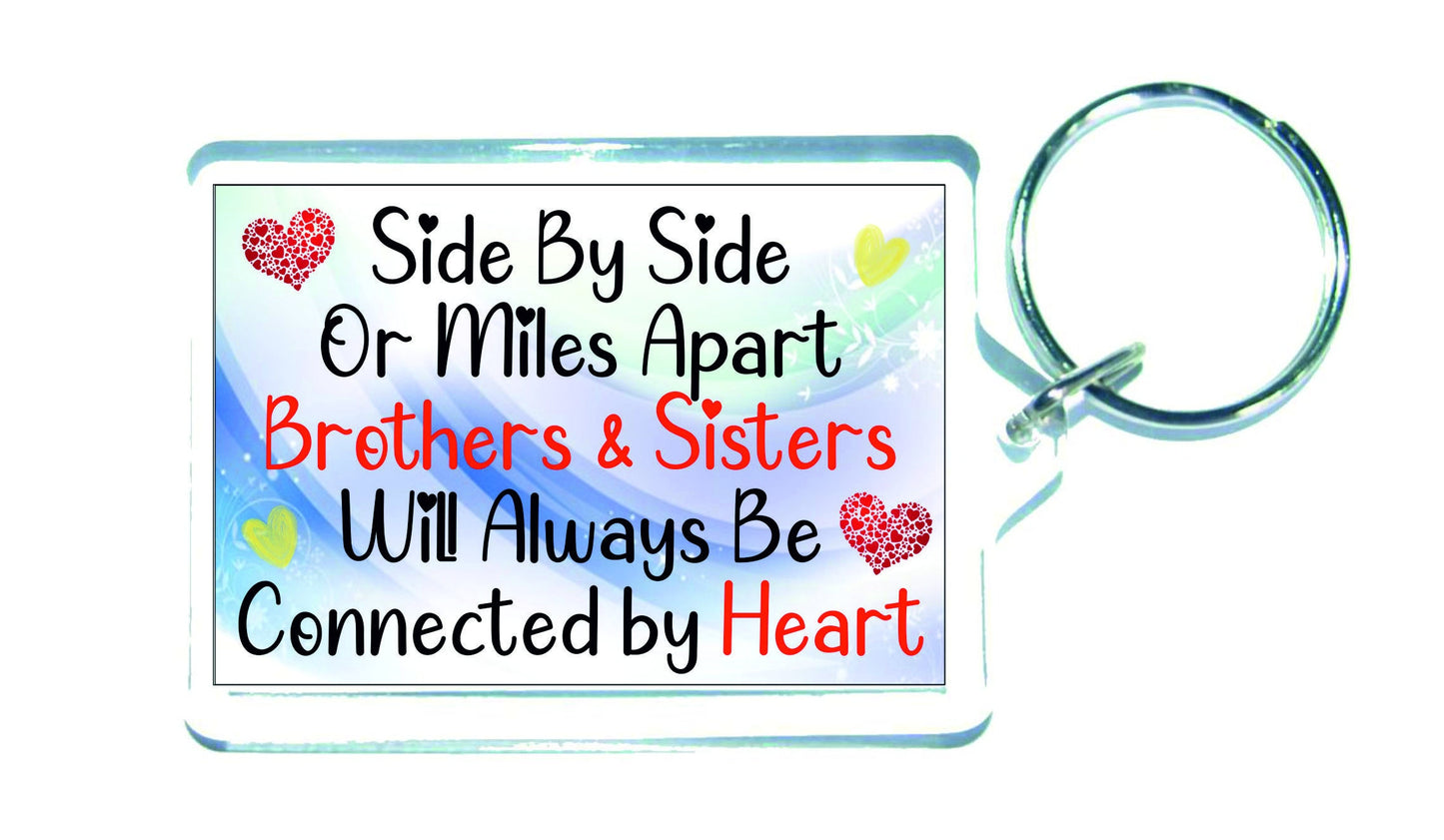 Brother Sister Keyring Gift - Side By Side Or Miles Apart - Nice Novelty Birthday Christmas Gift Present