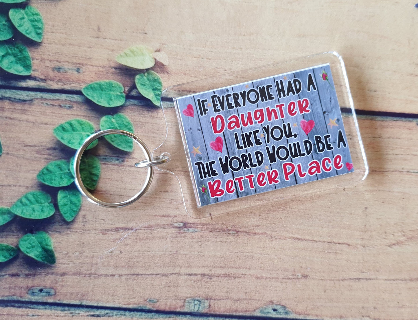 Daughter Keyring Gift - If Everyone Had A The World Would Be A Better Place - Novelty Fun Cute Birthday Christmas Present