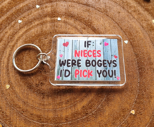 Niece Keyring Gift - If Nieces Were Bogeys I'd We'd Pick You - Funny Rude Cheeky Cute Novelty Christmas Birthday Present